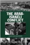 The Arab- Israeli Conflict; Cultures in Conflict